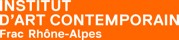Institut d’art contemporain — Villeurbanne/Rhône-Alpes